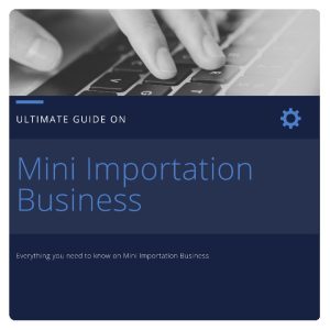 Tutorial on how to do Mini Importation Business in Nigeria