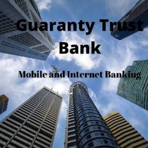 Guaranty trust bank mobile and internet banking( step by step)