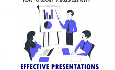 How An Effective Presentation Can Boost Your Business?